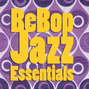 BeBop Jazz Essentials