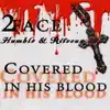 Covered In His Blood (Humble & Riteous) album lyrics, reviews, download