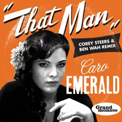 That Man - Single (Corey Steers & Ben Wah Remix) - Caro Emerald