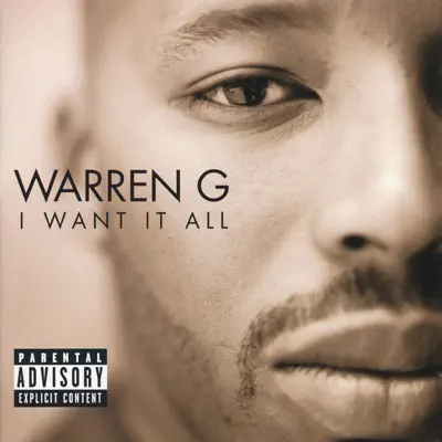 I Want It All - Warren G I Want It All - Warren G