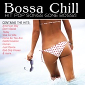 Bossa Chill - Hit Pop Songs Gone Bossa, Vol. 1 artwork