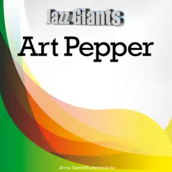 Jazz Giants: Art Pepper - Art Pepper Jazz Giants: Art Pepper - Art Pepper