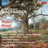 Macfarren: Robin Hood album lyrics, reviews, download