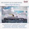 The Golden Age of Light Music: A Return Trip to the Library album lyrics, reviews, download