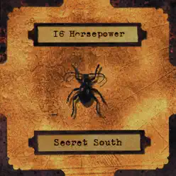 Secret South - 16 Horsepower
