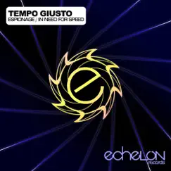 Espionage / In Need For Speed - EP - Single by Tempo Giusto album reviews, ratings, credits