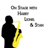 On Stage with Harry, Lionel & Stan