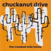 Chuckanut Drive - Little Did I Know