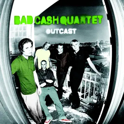 Outcast - Bad Cash Quartet