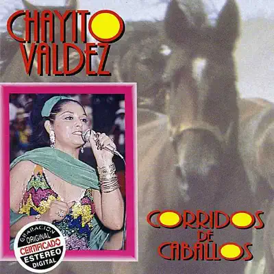Corridos de Caballos - Chayito Valdez Corridos de Caballos - Chayito Valdez
