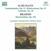 Schumann, R.: Fantasiestucke, Op. 12 - Brahms: Klavierstucke, Op. 118 artwork
