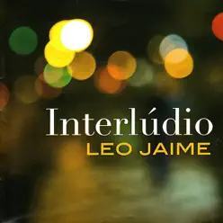 Interlúdio - Leo Jaime