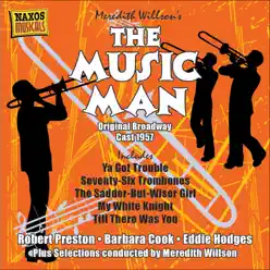 Willson, M.: The Music Man (Original Broadway Cast Recording) (1957) - Barbara Cook Willson, M.: The Music Man (Original Broadway Cast Recording) (1957) - Barbara Cook
