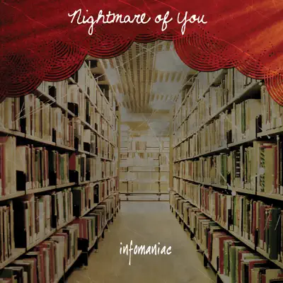 Infomaniac - Nightmare Of You