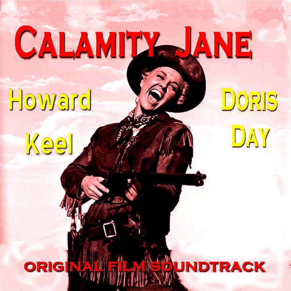 Calamity Jane - Original Film Soundtrack