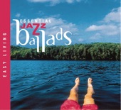 Easy Living Series: Essential Jazz Ballads, 1998