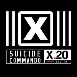 X.20 (Best Of) - Suicide Commando
