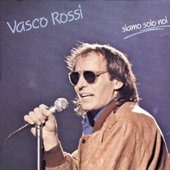 Vasco Rossi - Che Ironia