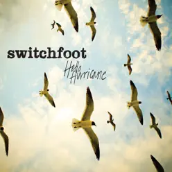 Hello Hurricane (Deluxe Version) - Switchfoot