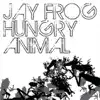 Hungry Animal album lyrics, reviews, download