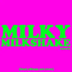 Milky Milkshake - Single - Smosh