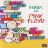 Babies Go Pink Floyd