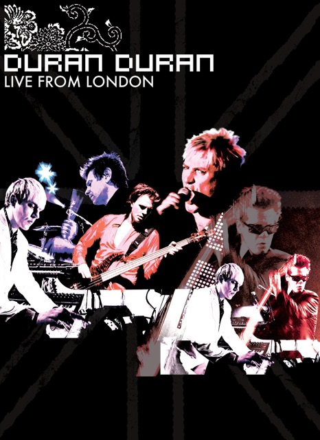 Live from London: Duran Duran (Bonus Track Version)