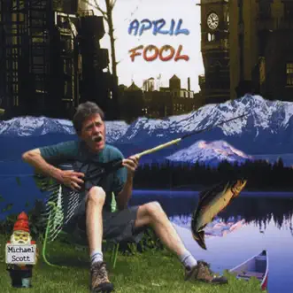 April Fool by Michael Scott album reviews, ratings, credits