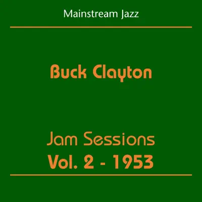 Mainstream Jazz - Buck Clayton