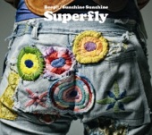 Superfly - Sunshine Sunshine