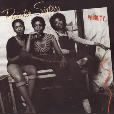 Priority (Bonus Track Version) - Pointer Sisters