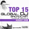 Global DJ Broadcast Top 15: August 2009 (Compiled By Markus Schulz) [Bonus Track Version] album lyrics, reviews, download