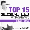 Global DJ Broadcast Top 15: August 2009 (Compiled By Markus Schulz) [Bonus Track Version]