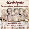 Monteverdi & His Contemporaries: Madrigals