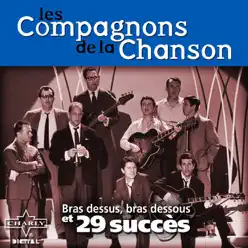 Bras Dessus, Bras Dessous et 29 Succès - Les Compagnons de la Chanson