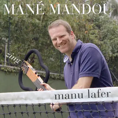 Mané Mandou - Manu Lafer