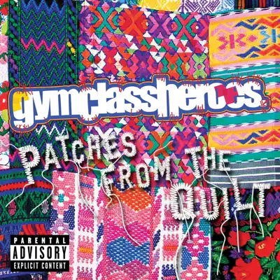 Patches from the Quilt - EP - Gym Class Heroes