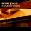 Annie Joyce - Everybody Singing