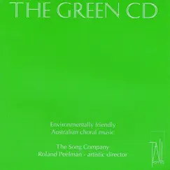 The Green CD by The Song Company & Roland Peelman album reviews, ratings, credits