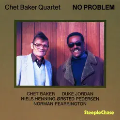 No Problem - Chet Baker No Problem - Chet Baker