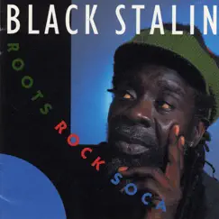 Roots, Rock, Soca by Black Stalin album reviews, ratings, credits