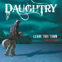 Leave This Town (Tour Edition) - Daughtry