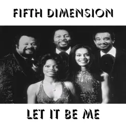 Let It Be Me - Single - The 5th dimension