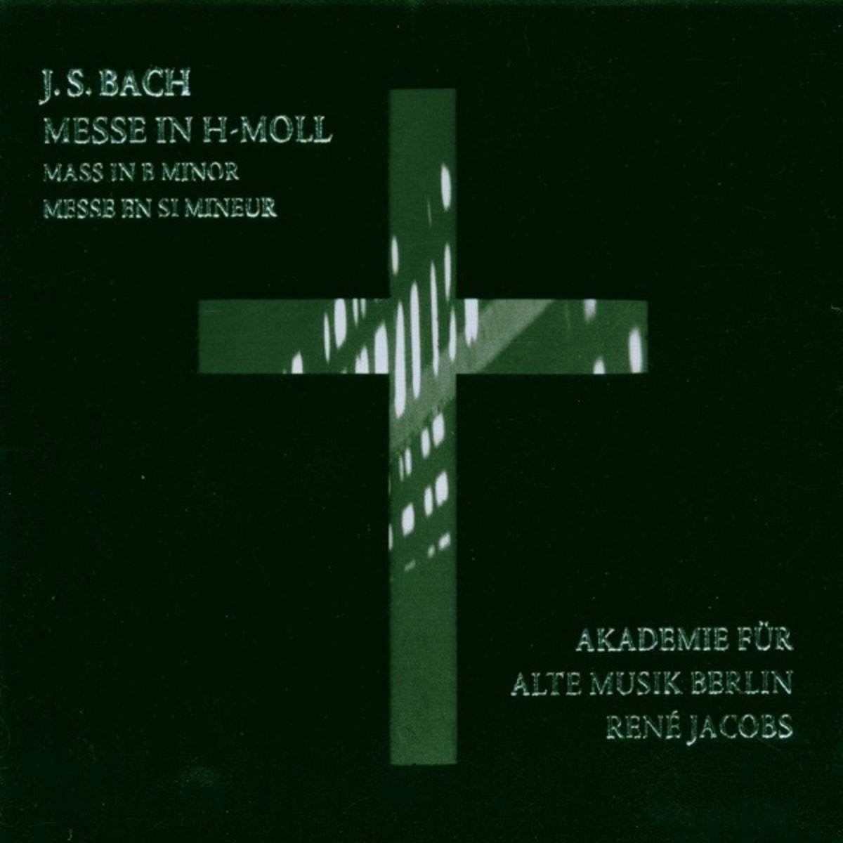 ‎Bach: Mass In B Minor, BWV 232 Par René Jacobs, Hillevi Martinpelto ...