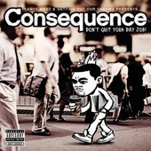 The Good, the Bad, the Ugly (feat. Kanye West) by Consequence