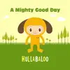 A Mighty Good Day album lyrics, reviews, download