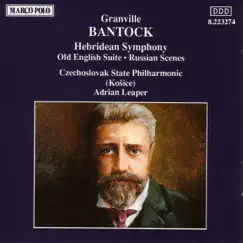 Bantock: Hebridean Symphony, Old English Suite by Adrian Leaper & Slovak State Philharmonic Orchestra album reviews, ratings, credits