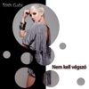 Nem kell végszó - Single