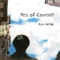 Didn't We Baby? - Ken Webb lyrics