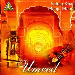 Umeed by Sultan Khan & Manj Mehta album reviews, ratings, credits